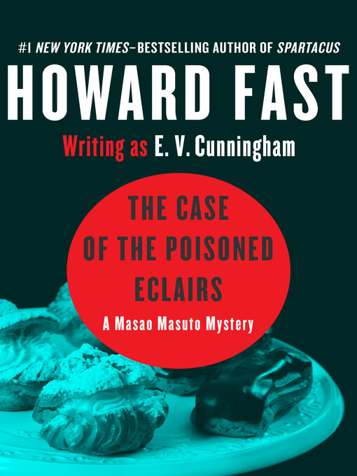 Title details for Case of the Poisoned Eclairs by Howard Fast - Available